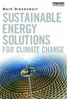 Sustainable Energy Solutions for Climate Change 0415706149 Book Cover