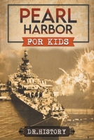 Pearl Harbor for Kids B0CS22S47V Book Cover