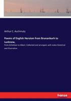 Poems of English Heroism from Brunanburh to Lucknow, 333721424X Book Cover