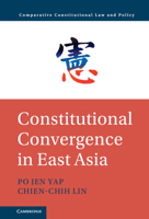 Constitutional Convergence in East Asia 1108831176 Book Cover