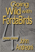 GOING WILD WITH FORDABIRDS Volume IV 138725720X Book Cover