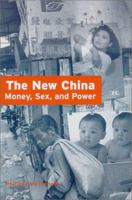 The New China: Money, Sex, and Power 080482116X Book Cover