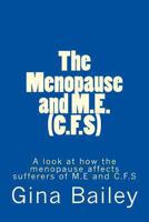 The Menopause and M.E. (C.F.S) 1481031805 Book Cover