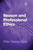 Reason and Professional Ethics 1138274364 Book Cover