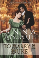 To Marry A Duke B0C9SLCVJN Book Cover