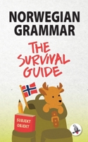 Norwegian Grammar: The Survival Guide 3945174376 Book Cover