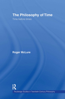 The Philosophy of Time: Time Before Times 0415511321 Book Cover