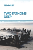 Two Fathoms Deep B0B4H3VPKQ Book Cover