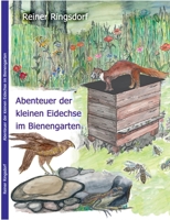 Abenteuer der kleinen Eidechse im Bienengarten 3750499233 Book Cover