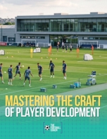 Mastering the Craft of Player Development 1918381100 Book Cover