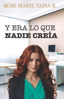 Y era lo que nadie cre�a 1500704237 Book Cover
