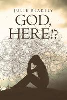 God, Here!? 1641911042 Book Cover