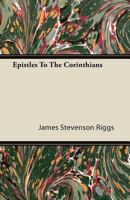 Epistles to the Corinthians (Classic Reprint) 111637420X Book Cover