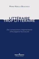 Littéraire, trop littéraire: Des compositions fragmentaires d'Akutagawa Ryûnosuke (HR.ECHANG.LITT.) (French Edition) B07ZLJKM7Y Book Cover