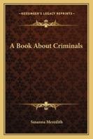 A Book About Criminals 1023825112 Book Cover