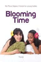 Blooming Time: No more stigma. A book for young ladies 0620579242 Book Cover