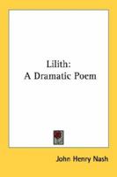 Lilith: A Dramatic Poem 1163705322 Book Cover