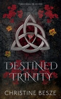 Destined Trinity: A Dark Reverse Harem MMF Fantasy Romance B0FHS5T4RZ Book Cover