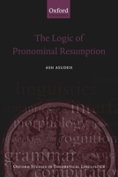 The Logic of Pronominal Resumption 0199206430 Book Cover