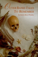 Outer Banks Tales to Remember 0895870444 Book Cover