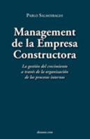Management de La Empresa Constructora: La Gestin del Crecimiento a Travs de La Organizacin de Los Procesos Internos 8126913908 Book Cover