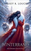 Winterrand (Der Purpurne Winter) (German Edition) B0FFGK7RF5 Book Cover