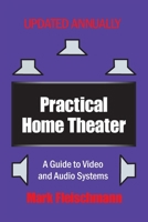 Practical Home Theater: A Guide to Video and Audio Systems 193273211X Book Cover