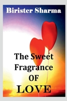 The Sweet Fragrance of LOVE B0BRJMJZZ8 Book Cover
