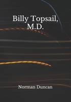 Billy Topsail, M.D. 1979327882 Book Cover