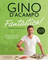 Fantastico!: Modern Italian Food 1904920713 Book Cover