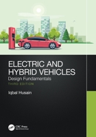 Electric and Hybrid Vehicles: Design Fundamentals 0367693933 Book Cover