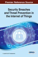 Security Breaches and Threat Prevention in the Internet of Things 1522522964 Book Cover