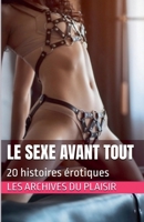 Le sexe avant tout (French Edition) B0GJBPSQLS Book Cover