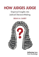 How Judges Judge: Empirical Insights into Judicial Decision-Making 0367609827 Book Cover