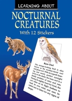 Learning About Nocturnal Creatures 0486412938 Book Cover