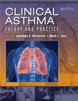 Clinical Asthma: Theory and Practice 1466585617 Book Cover