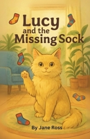 Lucy and the Missing Sock B0F7GYR6LN Book Cover