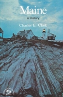 Maine: A History (New England studies) 0874515203 Book Cover
