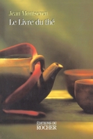 Le Livre du Thé 2268031349 Book Cover