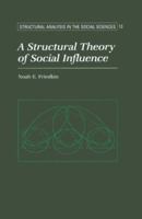 A Structural Theory of Social Influence 0521030455 Book Cover