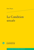 La Condition Sexuee (Etudes D'histoire Et De Philosophie Religieuses, 82) 2406161447 Book Cover