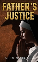 Father's Justice B0FHD8FBL7 Book Cover