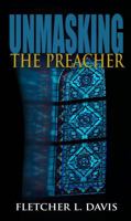 Unmasking the Preacher 0985284935 Book Cover