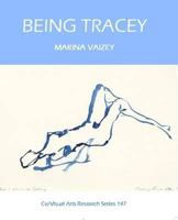 Being Tracey: Life Into Art 1908419350 Book Cover