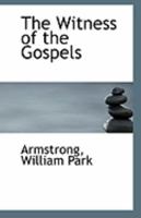 The Witness of the Gospels 0526595191 Book Cover