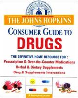 John Hopkins Consumer Guide To Drugs 0929661664 Book Cover