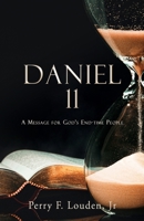 Daniel 11: A Message for God's End-time People 166284445X Book Cover