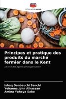 Principes et pratique des produits du march� fermier dans le Kent 620403250X Book Cover