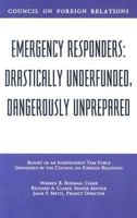 Emergency Responders: Drastically Underfunded Dangerously Unprepared 0876093349 Book Cover