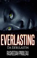 The Everlasting: Da Eb'Bulastin 1503047180 Book Cover